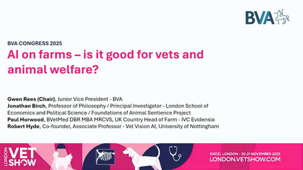 LVS 2025 BVA Congress AI on farms - is it good for vets and animal welfare.jpg